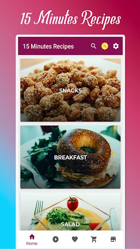 15 Minutes Recipes app home screen displaying snacks, breakfast, and salad recipe categories with bottom navigation menu