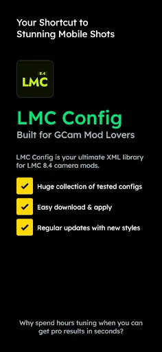 LMC Config app value proposition screen highlighting tested XML library for LMC 8.4 camera mods with easy download-apply feature, regular updates, and quick pro-level results for mobile photography.